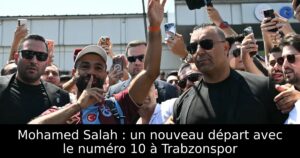 Mohamed Salah : un nouveau départ avec le numéro 10 à Trabzonspor