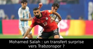Mohamed Salah : un transfert surprise vers Trabzonspor ?