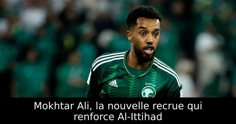 Mokhtar Ali, la nouvelle recrue qui renforce Al-Ittihad