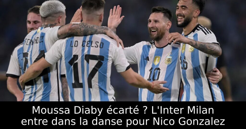 Moussa Diaby écarté ? L&rsquo;Inter Milan entre dans la danse pour Nico Gonzalez