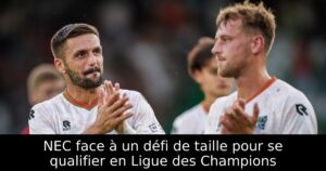 NEC face à un défi de taille pour se qualifier en Ligue des Champions
