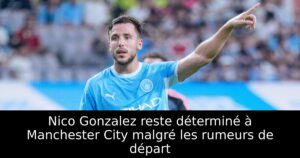 Nico Gonzalez reste déterminé à Manchester City malgré les rumeurs de départ