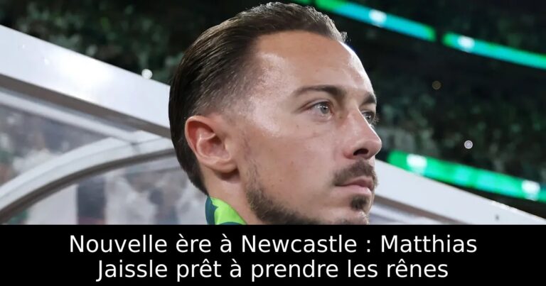 Nouvelle ère à Newcastle : Matthias Jaissle prêt à prendre les rênes