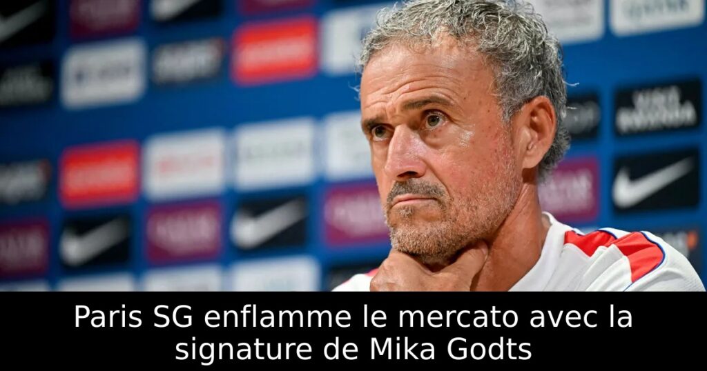 Paris SG enflamme le mercato avec la signature de Mika Godts