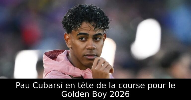 Pau Cubarsí en tête de la course pour le Golden Boy 2026