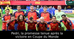 Pedri, la promesse tenue après la victoire en Coupe du Monde