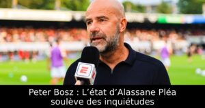 Peter Bosz : L’état d’Alassane Pléa soulève des inquiétudes