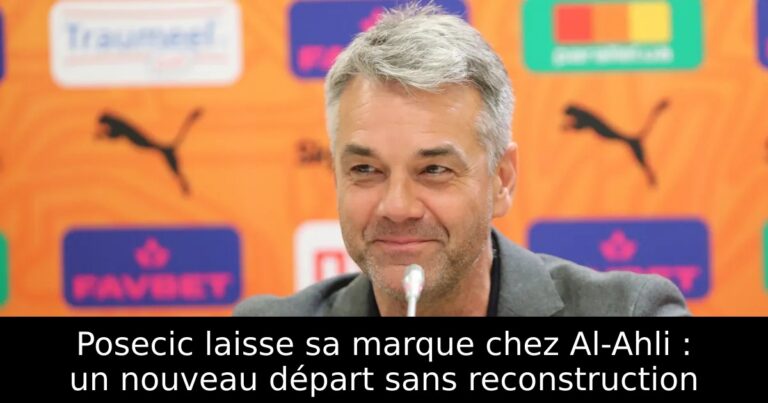 Posecic laisse sa marque chez Al-Ahli : un nouveau départ sans reconstruction