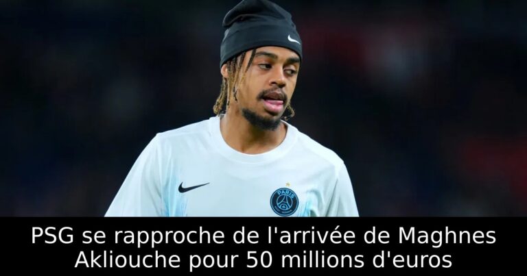 PSG se rapproche de l'arrivée de Maghnes Akliouche pour 50 millions d'euros