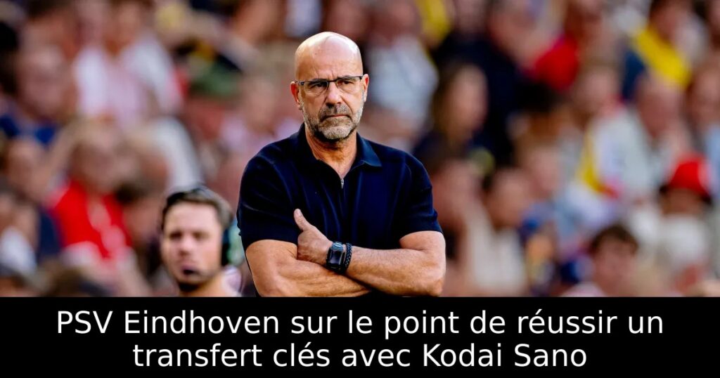PSV Eindhoven sur le point de réussir un transfert clés avec Kodai Sano