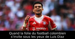 Quand la folie du football colombien s&rsquo;invite sous les yeux de Luis Diaz