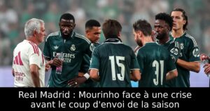 Real Madrid : Mourinho face à une crise avant le coup d&rsquo;envoi de la saison