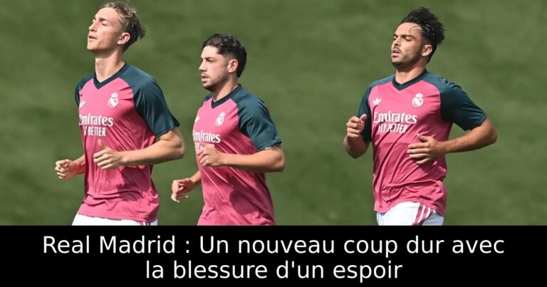 Real Madrid : Un nouveau coup dur avec la blessure d'un espoir