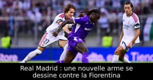 Real Madrid : une nouvelle arme se dessine contre la Fiorentina