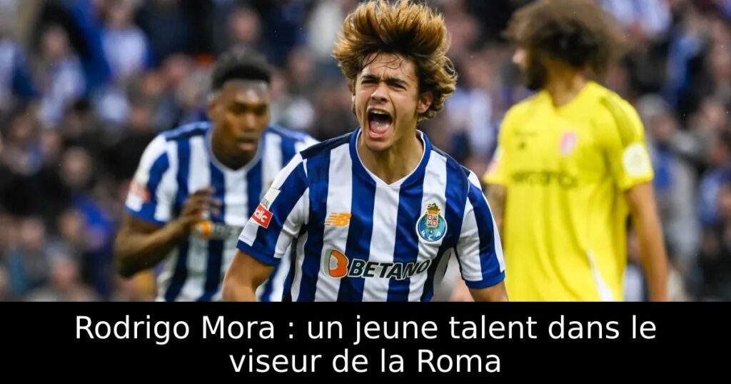 Rodrigo Mora : un jeune talent dans le viseur de la Roma