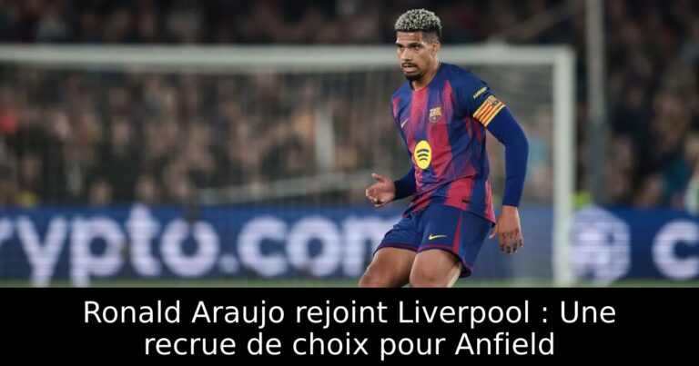 Ronald Araujo rejoint Liverpool : Une recrue de choix pour Anfield