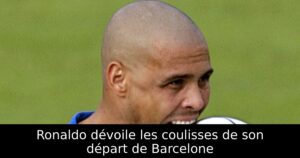 Ronaldo dévoile les coulisses de son départ de Barcelone