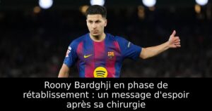 Roony Bardghji en phase de rétablissement : un message d&rsquo;espoir après sa chirurgie
