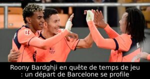 Roony Bardghji en quête de temps de jeu : un départ de Barcelone se profile