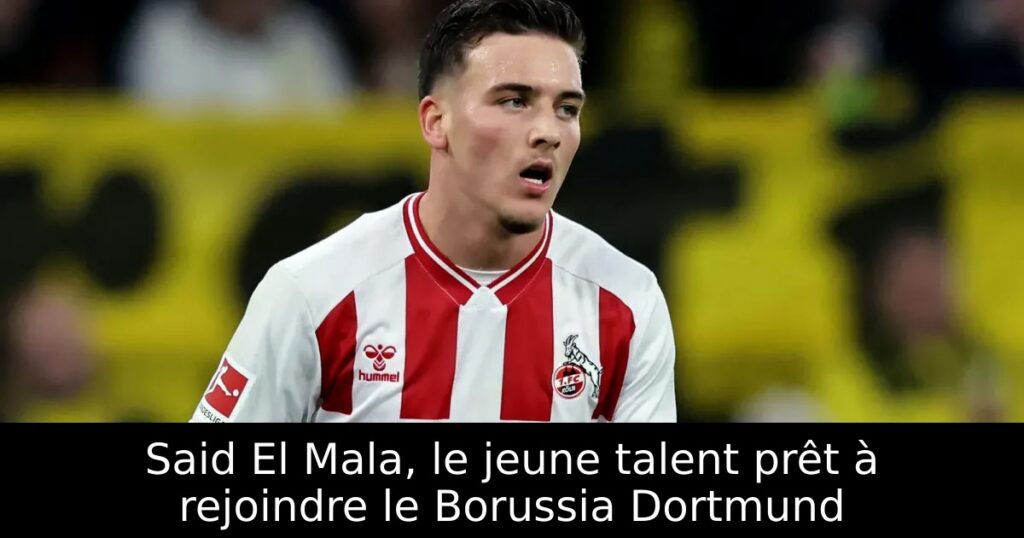 Said El Mala, le jeune talent prêt à rejoindre le Borussia Dortmund