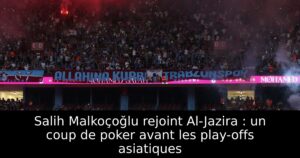 Salih Malkoçoğlu rejoint Al-Jazira : un coup de poker avant les play-offs asiatiques