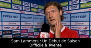 Sam Lammers : Un Début de Saison Difficile à Twente