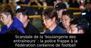 Scandale de la &lsquo;boulangerie des entraîneurs&rsquo; : la police frappe à la Fédération coréenne de football