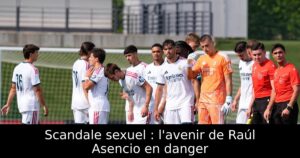 Scandale sexuel : l&rsquo;avenir de Raúl Asencio en danger