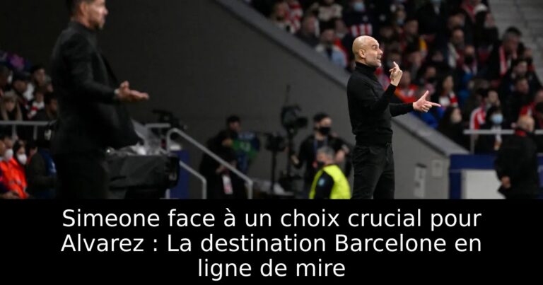Simeone face à un choix crucial pour Alvarez : La destination Barcelone en ligne de mire