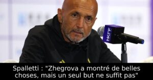 Spalletti : « Zhegrova a montré de belles choses, mais un seul but ne suffit pas »