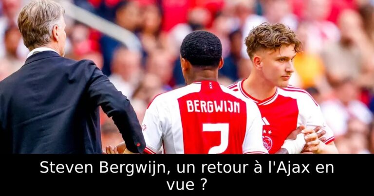 Steven Bergwijn, un retour à l'Ajax en vue ?