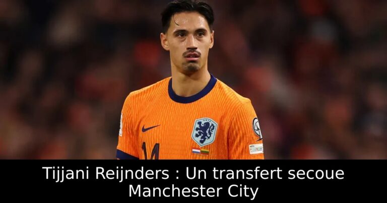Tijjani Reijnders : Un transfert secoue Manchester City