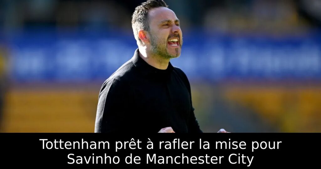 Tottenham prêt à rafler la mise pour Savinho de Manchester City