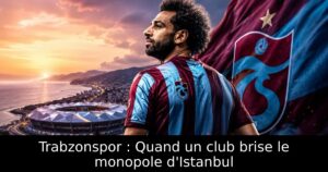 Trabzonspor : Quand un club brise le monopole d&rsquo;Istanbul