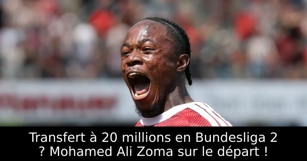 Transfert à 20 millions en Bundesliga 2 ? Mohamed Ali Zoma sur le départ !