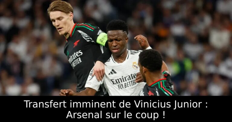 Transfert imminent de Vinicius Junior : Arsenal sur le coup !