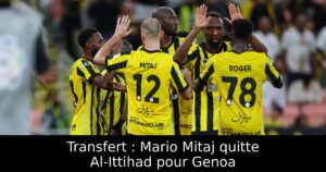 Transfert : Mario Mitaj quitte Al-Ittihad pour Genoa