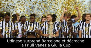Udinese surprend Barcelone et décroche la Friuli Venezia Giulia Cup