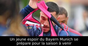 Un jeune espoir du Bayern Munich se prépare pour la saison à venir