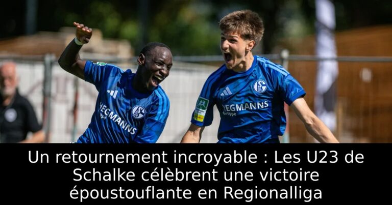 Un retournement incroyable : Les U23 de Schalke célèbrent une victoire époustouflante en Regionalliga