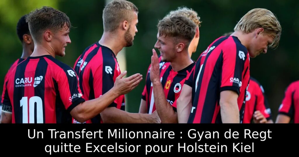 Un Transfert Milionnaire : Gyan de Regt quitte Excelsior pour Holstein Kiel