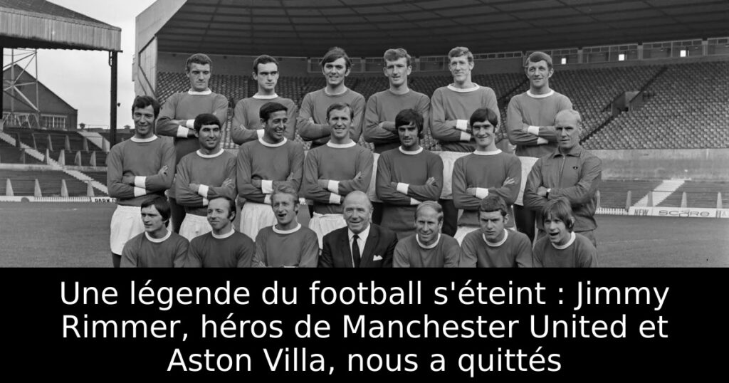 Une légende du football s&rsquo;éteint : Jimmy Rimmer, héros de Manchester United et Aston Villa, nous a quittés