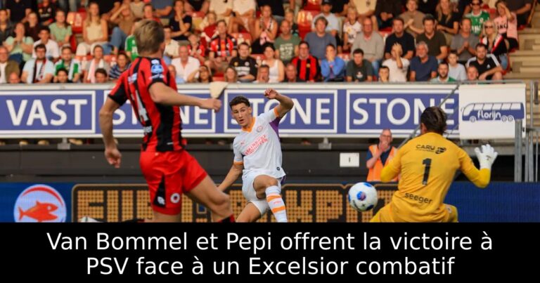 Van Bommel et Pepi offrent la victoire à PSV face à un Excelsior combatif