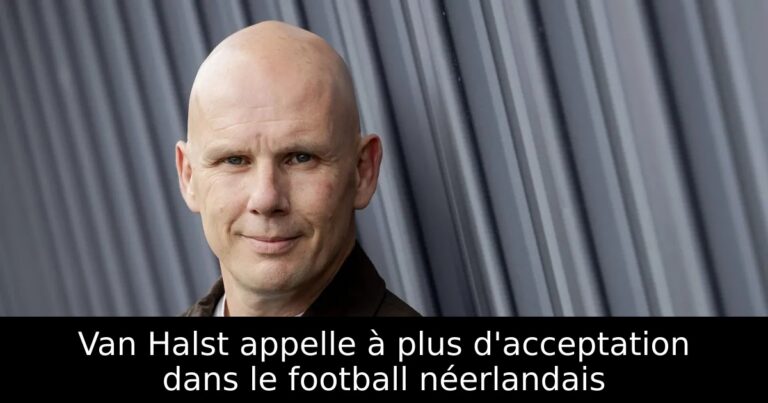 Van Halst appelle à plus d'acceptation dans le football néerlandais