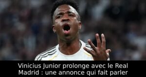 Vinicius Junior prolonge avec le Real Madrid : une annonce qui fait parler