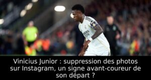Vinicius Junior : suppression des photos sur Instagram, un signe avant-coureur de son départ ?