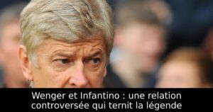 Wenger et Infantino : une relation controversée qui ternit la légende
