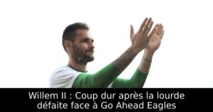 Willem II : Coup dur après la lourde défaite face à Go Ahead Eagles