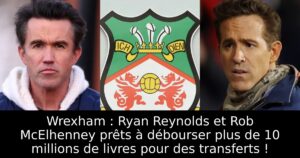 Wrexham : Ryan Reynolds et Rob McElhenney prêts à débourser plus de 10 millions de livres pour des transferts !