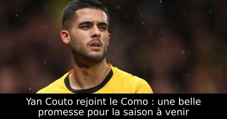 Yan Couto rejoint le Como : une belle promesse pour la saison à venir